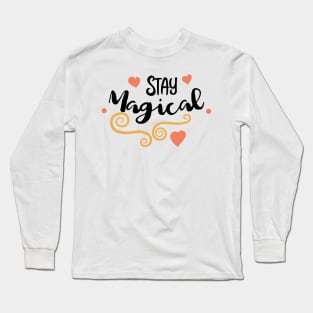 Stay Magical Long Sleeve T-Shirt